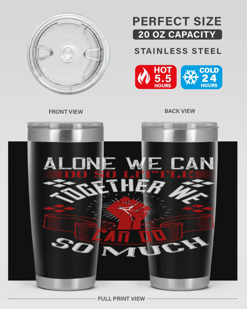 Alone we can do so little together we can do so much Style 4#- coaching- tumbler