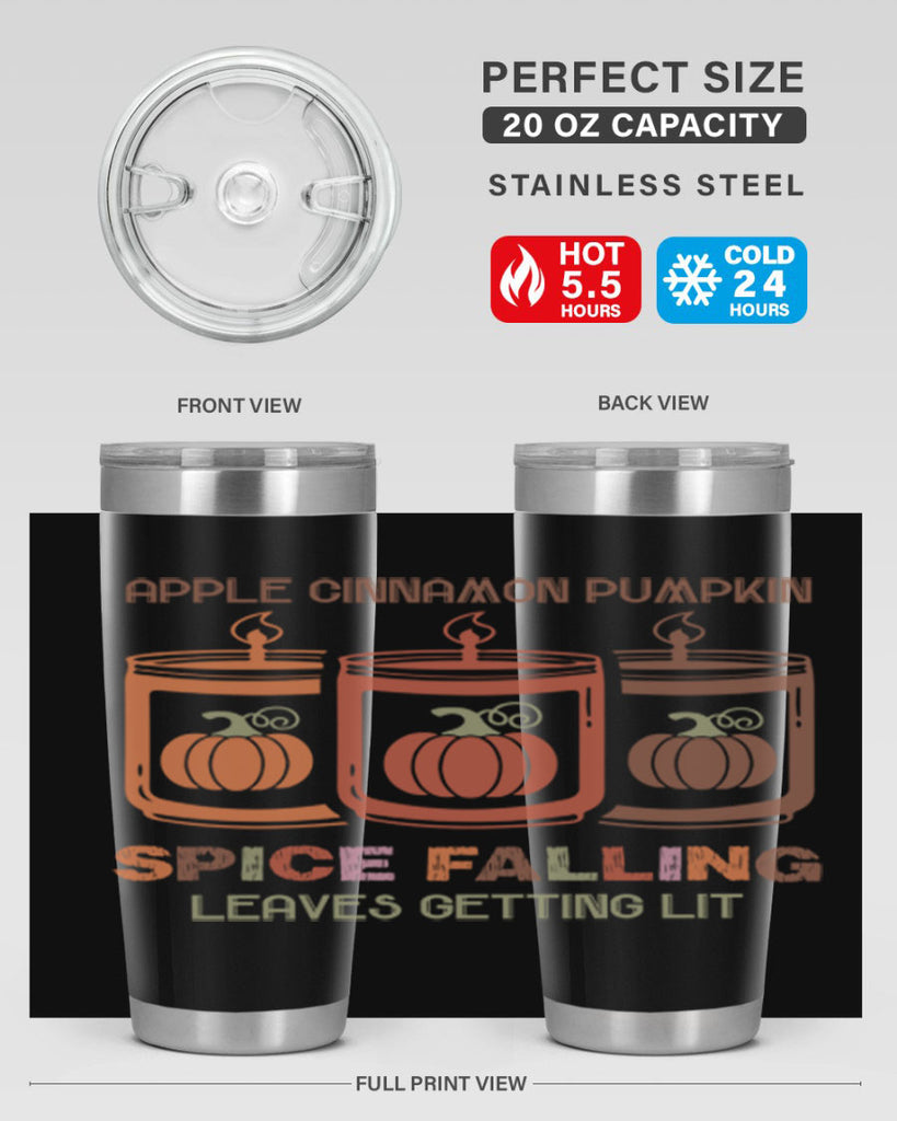 Apple Cinnamon Pumpkin Spice Falling Leaves Getting Lit 11#- fall- Tumbler