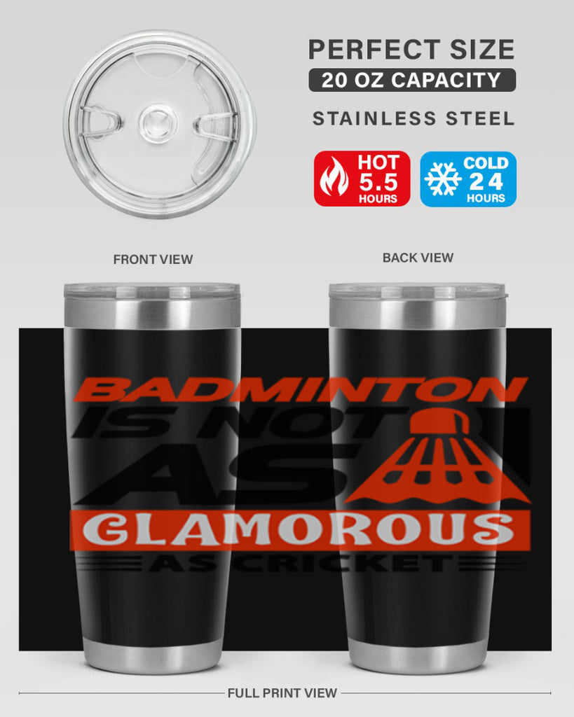 Badminton is not as 1451#- badminton- Tumbler