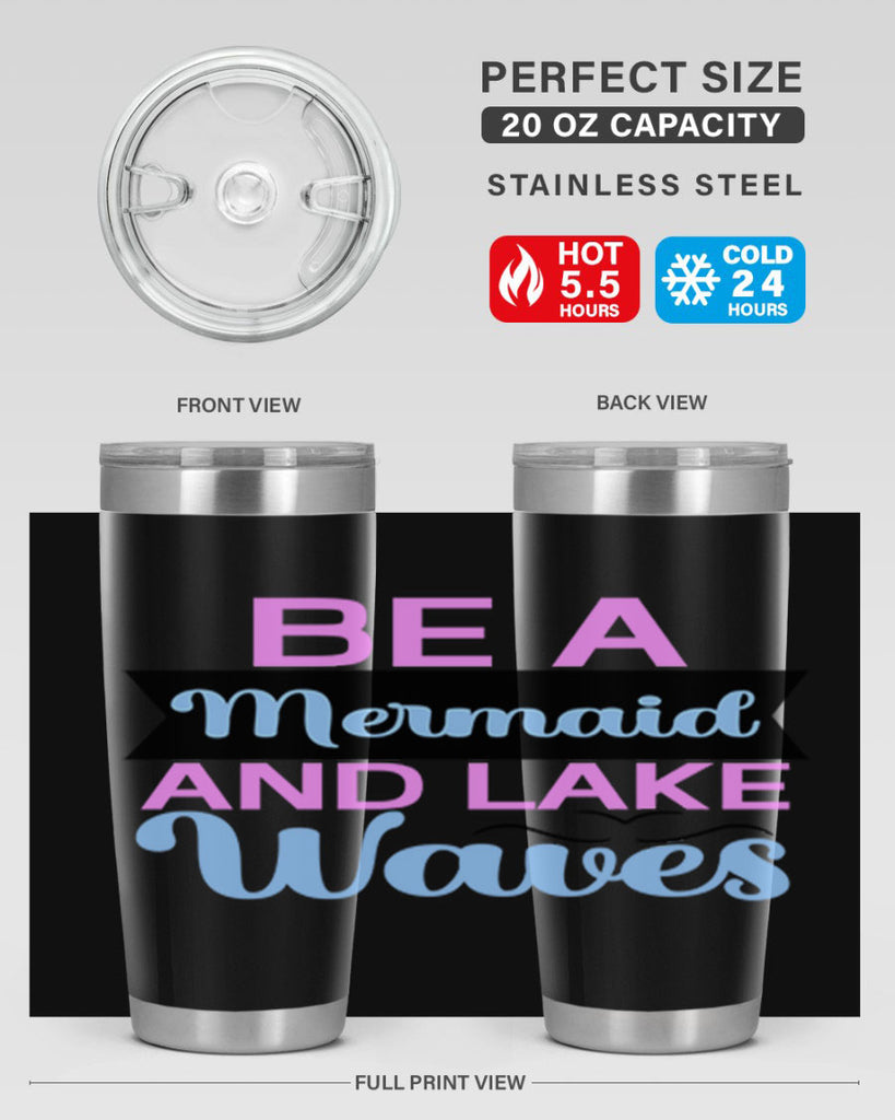 Be A Mermaid And Lake Waves 42#- mermaid- Tumbler