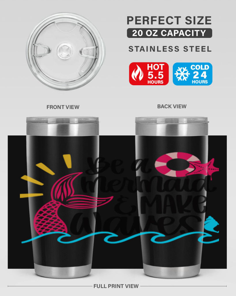 Be A Mermaid Make Waves Style 53#- summer- Tumbler