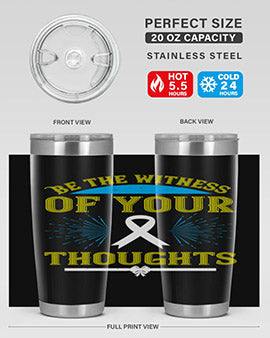 Be the witness of your thoughts Style 48#- self awareness- Tumbler