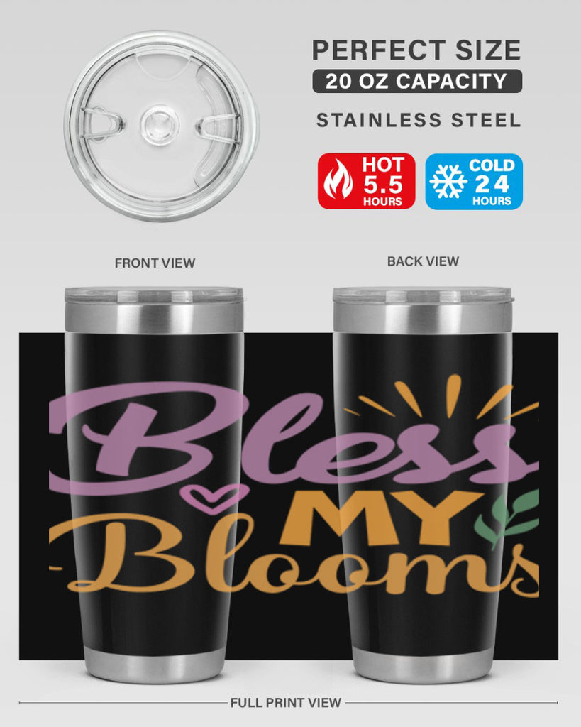 Bless My Blooms  65#- spring- Tumbler