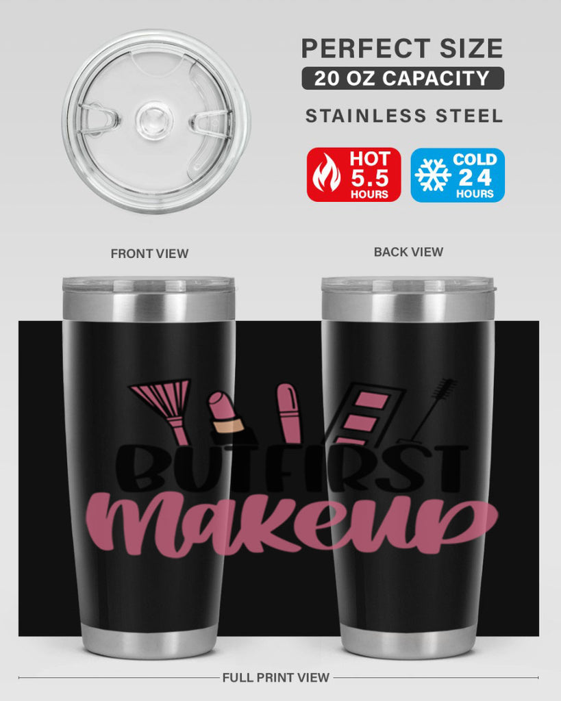 But First Makeup Style 115#- make up- Tumbler