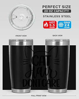 Cat Hair Dont Care Style 82#- cat- Tumbler