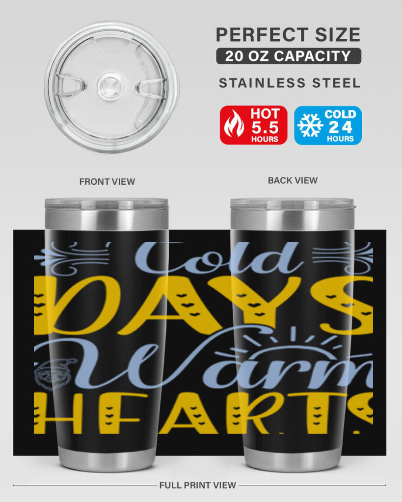 Cold days warm hearts44#- winter- Tumbler