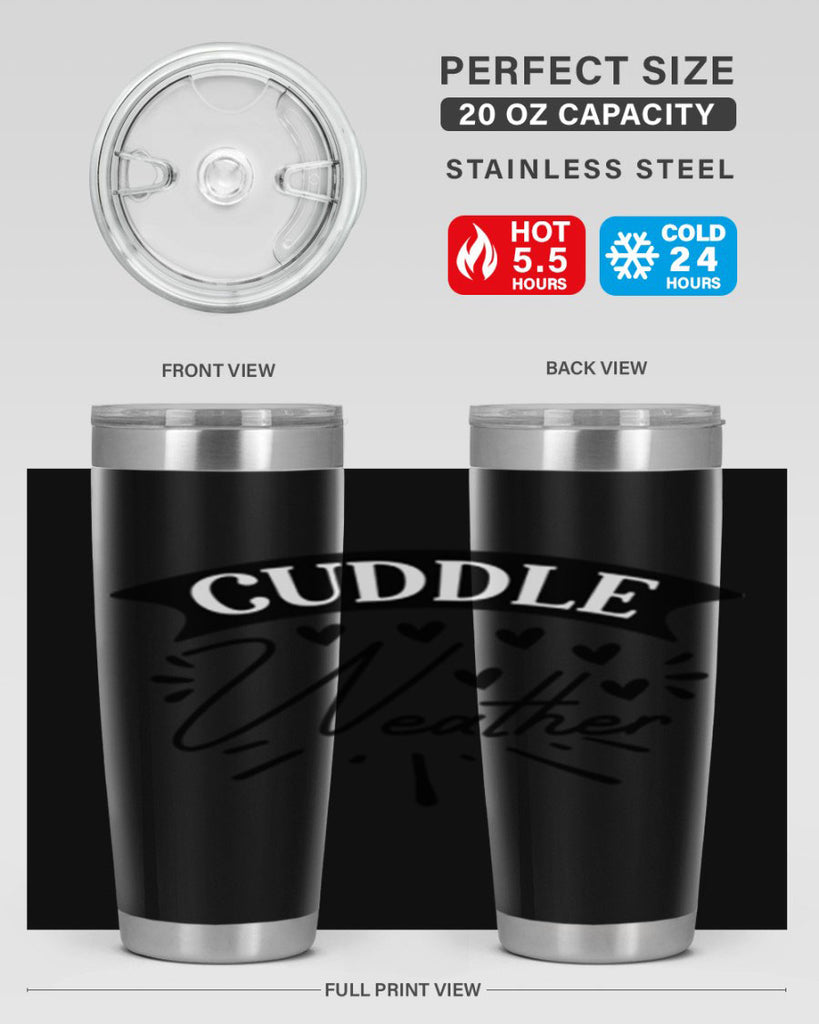 Cuddle Weather 84#- winter- Tumbler