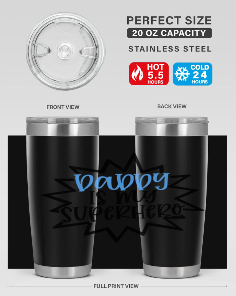 Daddy Is My Superhero Style 101#- baby- tumbler