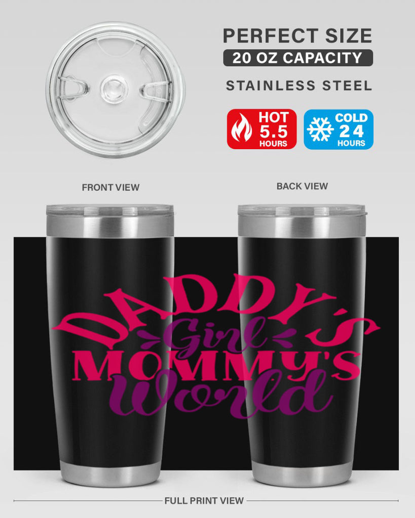 Daddys Girl Mommys World Style 268#- baby- tumbler