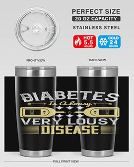 Diabetes is a lousy Very lousy disease Style 1#- diabetes- Tumbler