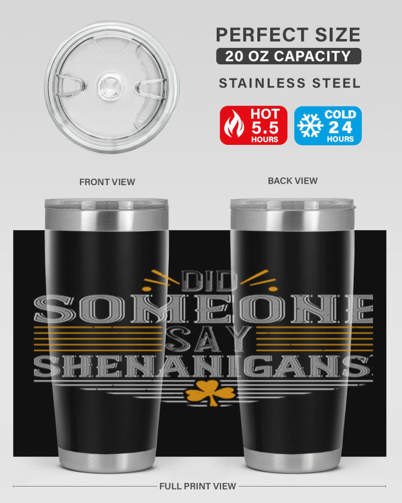 Did someone say shenanigans Style 140#- St Patricks Day- Tumbler