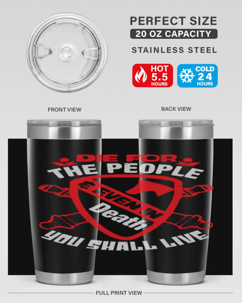 Die for the people and you shall live Style 69#- Fourt Of July- Tumbler