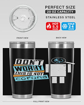 Dont worry this is not corona Style 54#- corona virus- Tumbler