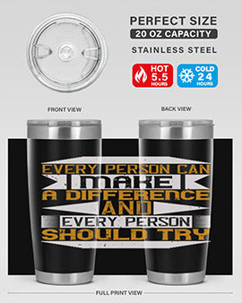 Every person can make a difference and every person should try Style 3#- volunteer- Tumbler