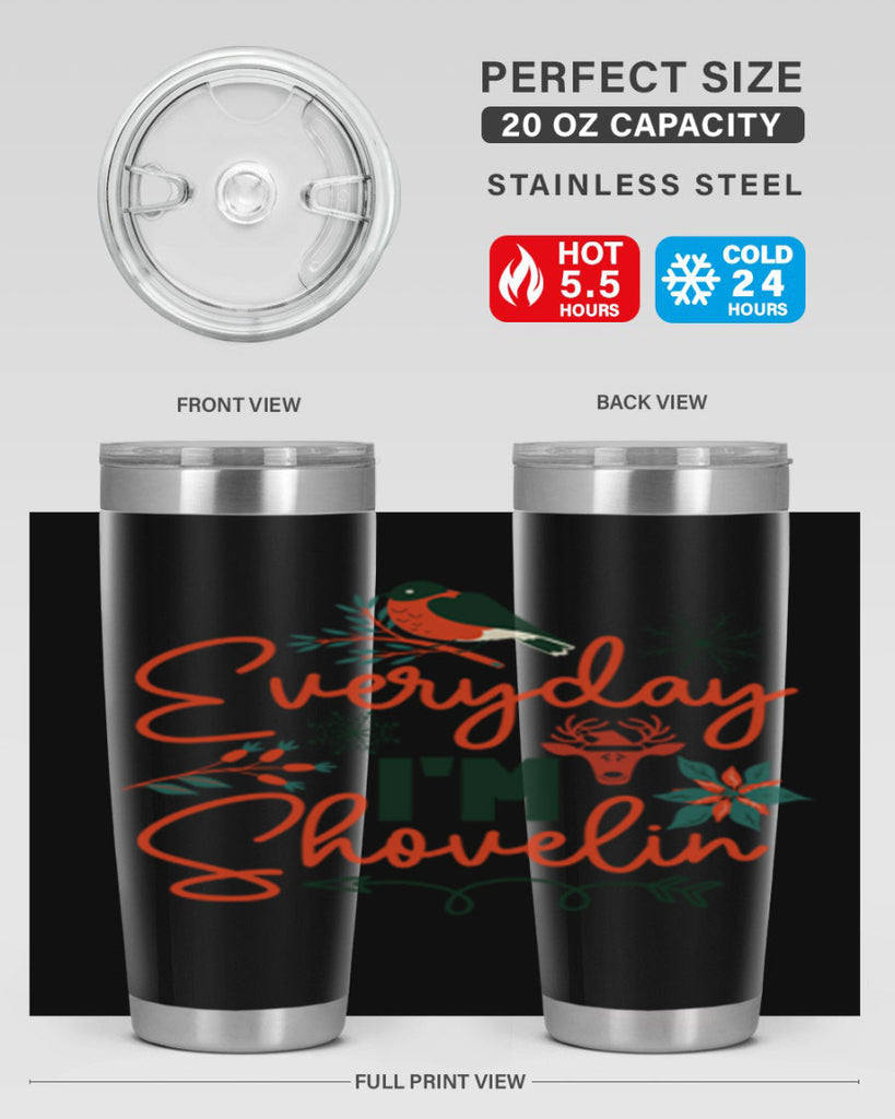 Everyday Im Shovelin 103#- winter- Tumbler
