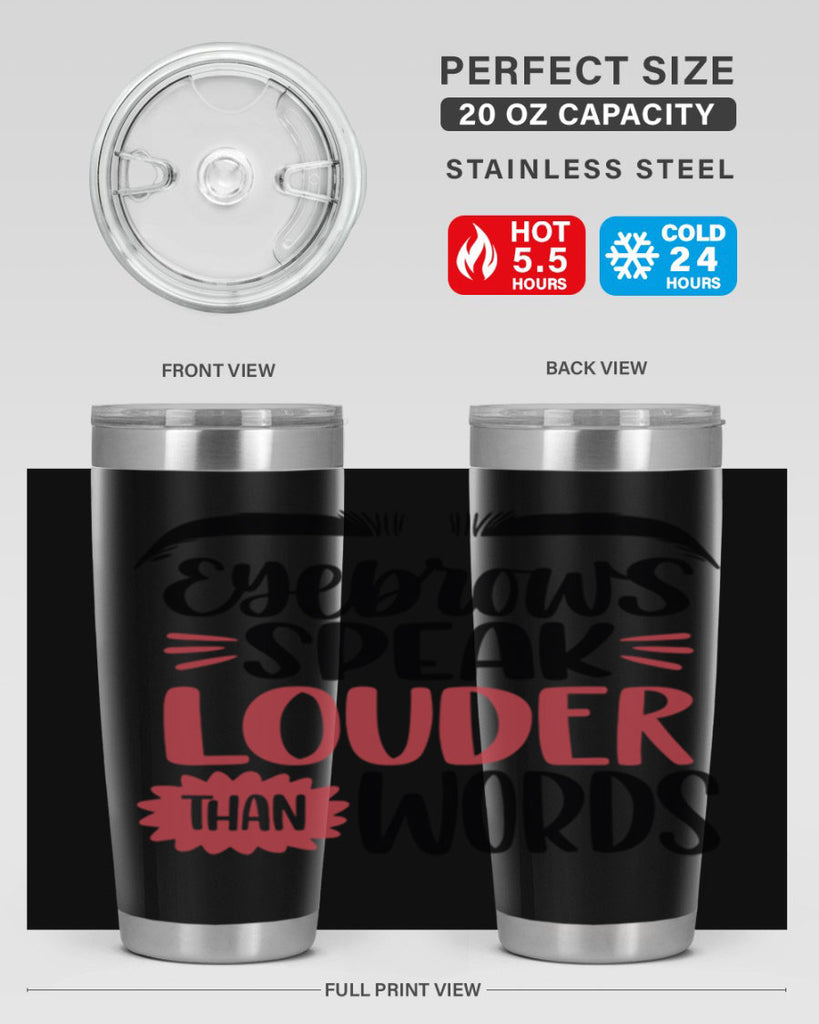 Eyebrows Speak Louder Than Words Style 103#- make up- Tumbler