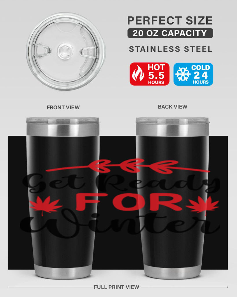 Get ready for winter 110#- winter- Tumbler