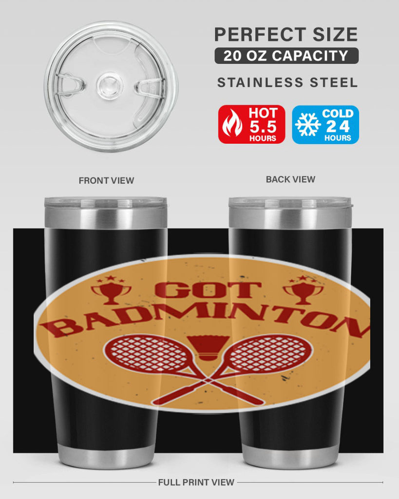 Got Badminton 2248#- badminton- Tumbler