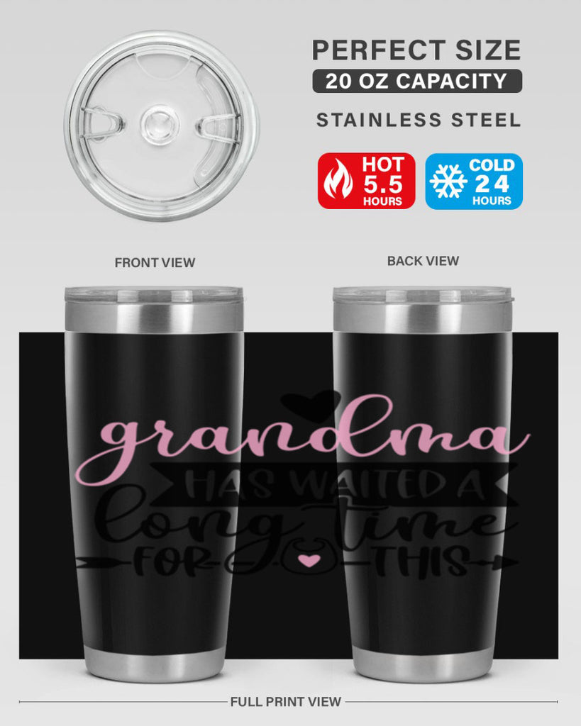 Grandma Has Waited A Long Time For This Style 95#- baby- tumbler