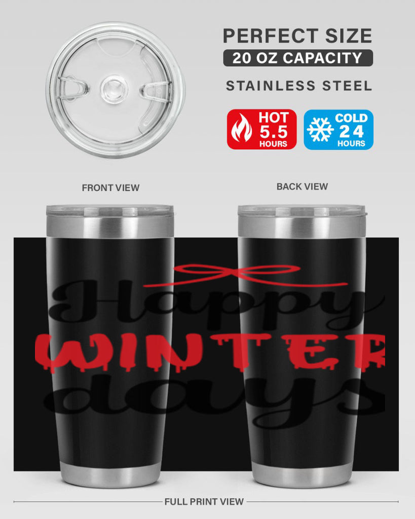 Happy winter days 123#- winter- Tumbler