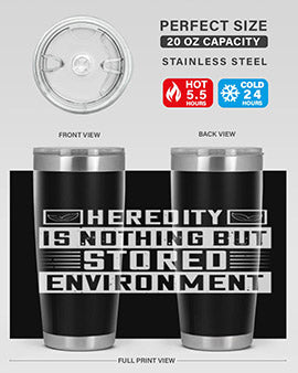 Heredity is nothing but stored environment Style 35#- diabetes- Tumbler