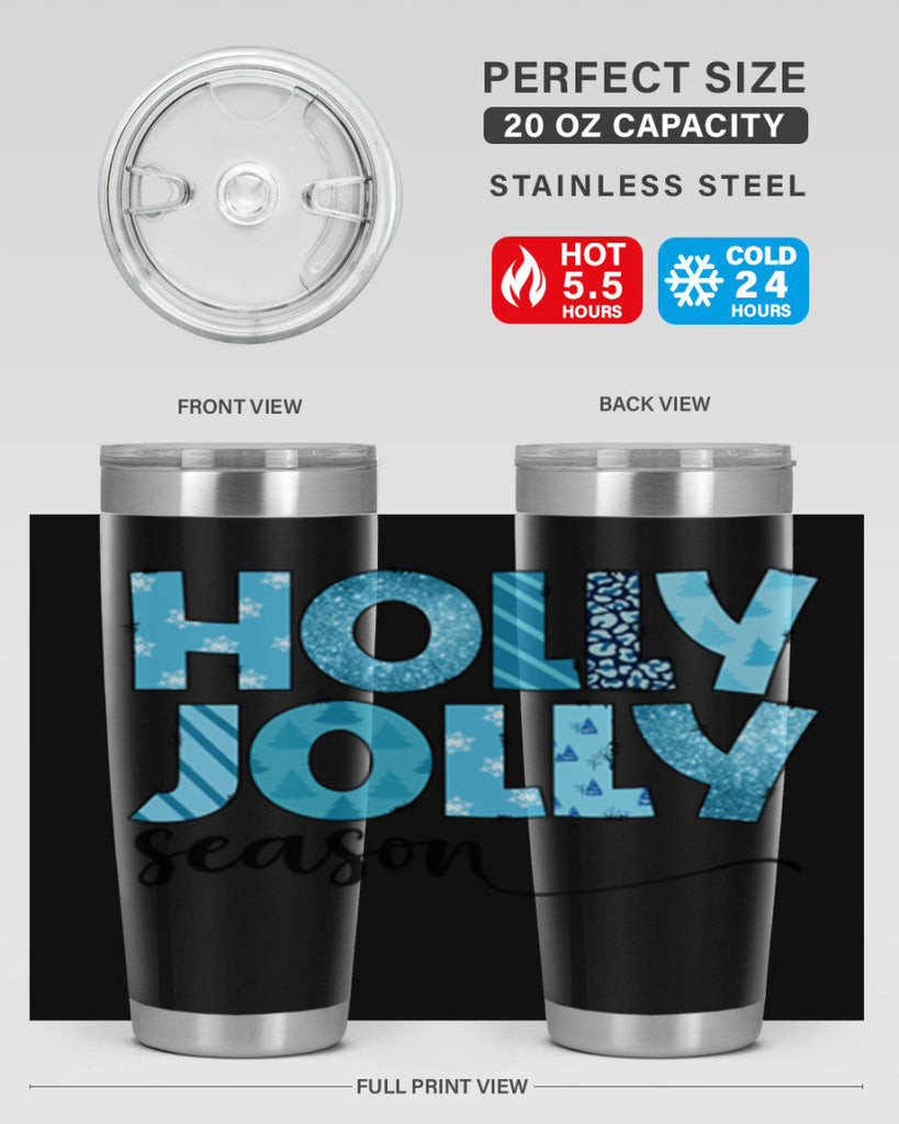 Holly Jolly season 193#- winter- Tumbler
