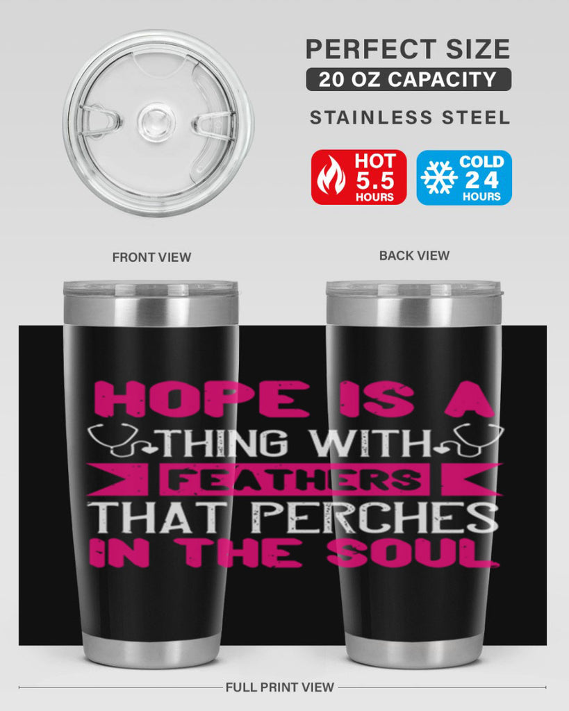 Hope is a thing with feathers that perches in the soul Style 322#- nurse- tumbler