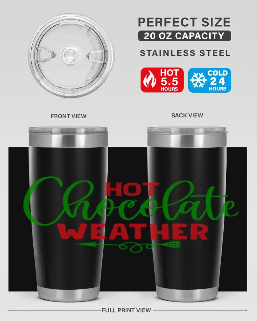 Hot Chocolate Weather 200#- winter- Tumbler
