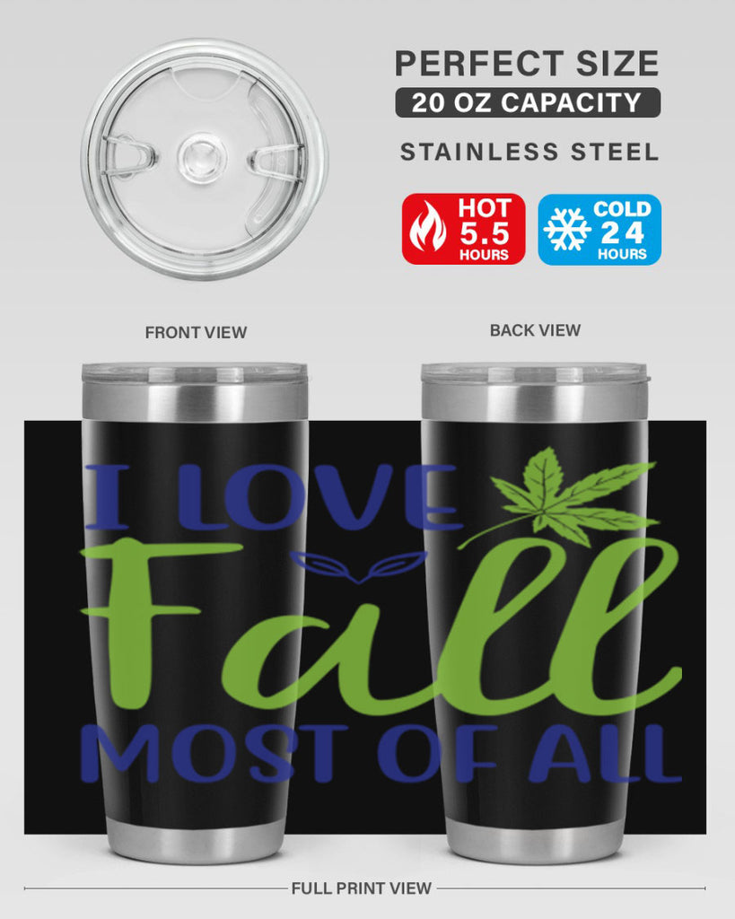 I Love Fall Most of All 329#- fall- Tumbler