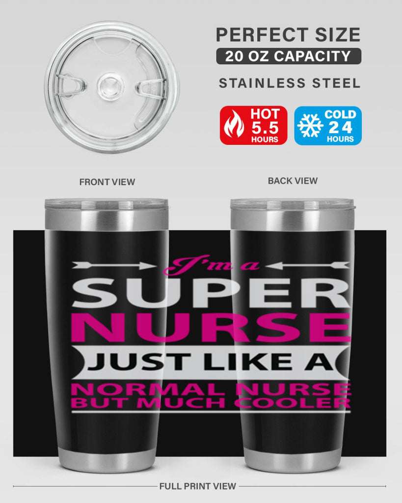 I am super nurse just Style 326#- nurse- tumbler