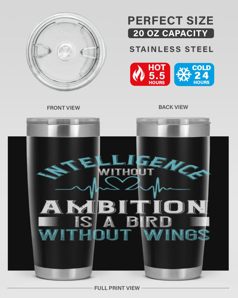 Intelligence without ambition is a bird without wings Style 309#- nurse- tumbler