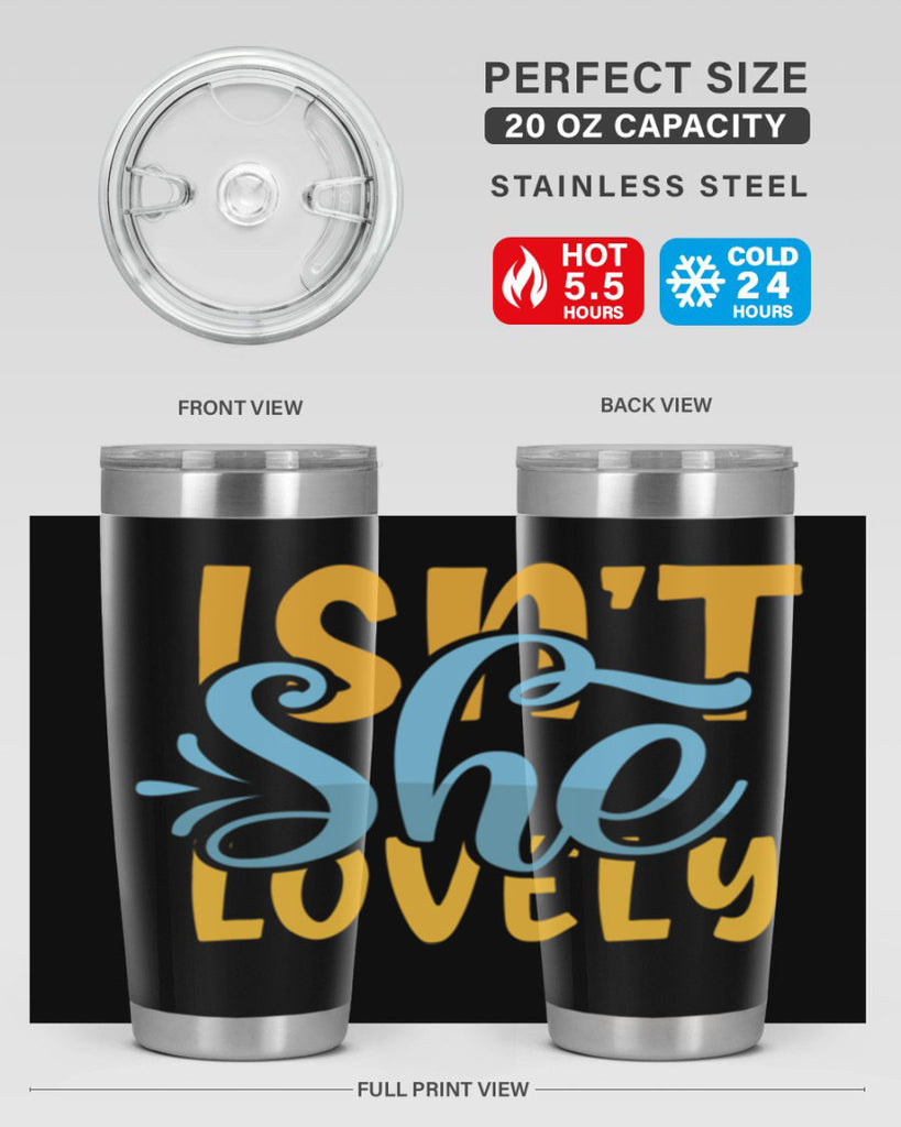 Isnt She Lovely Style 237#- baby- tumbler