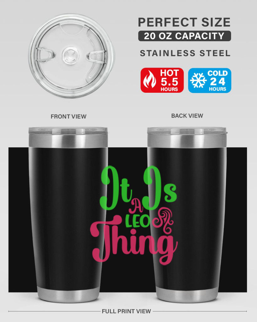 It is a leo thing 255#- zodiac- Tumbler