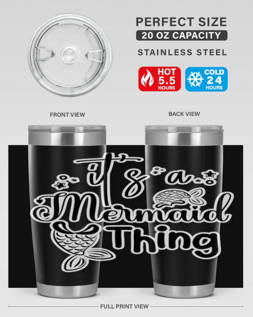 Its A Mermaid Thing 285#- mermaid- Tumbler