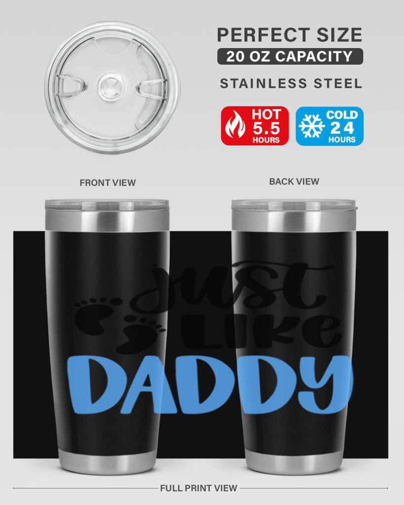 Just Like Daddy Style 77#- baby- tumbler