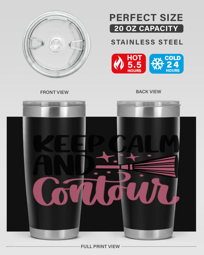Keep Calm And Contour Style 73#- make up- Tumbler