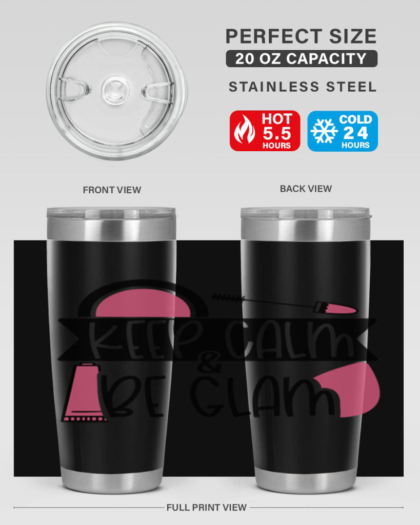 Keep Calm Be Glam Style 75#- make up- Tumbler