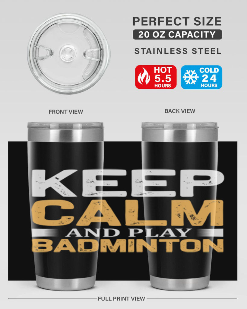Keep calm 958#- badminton- Tumbler