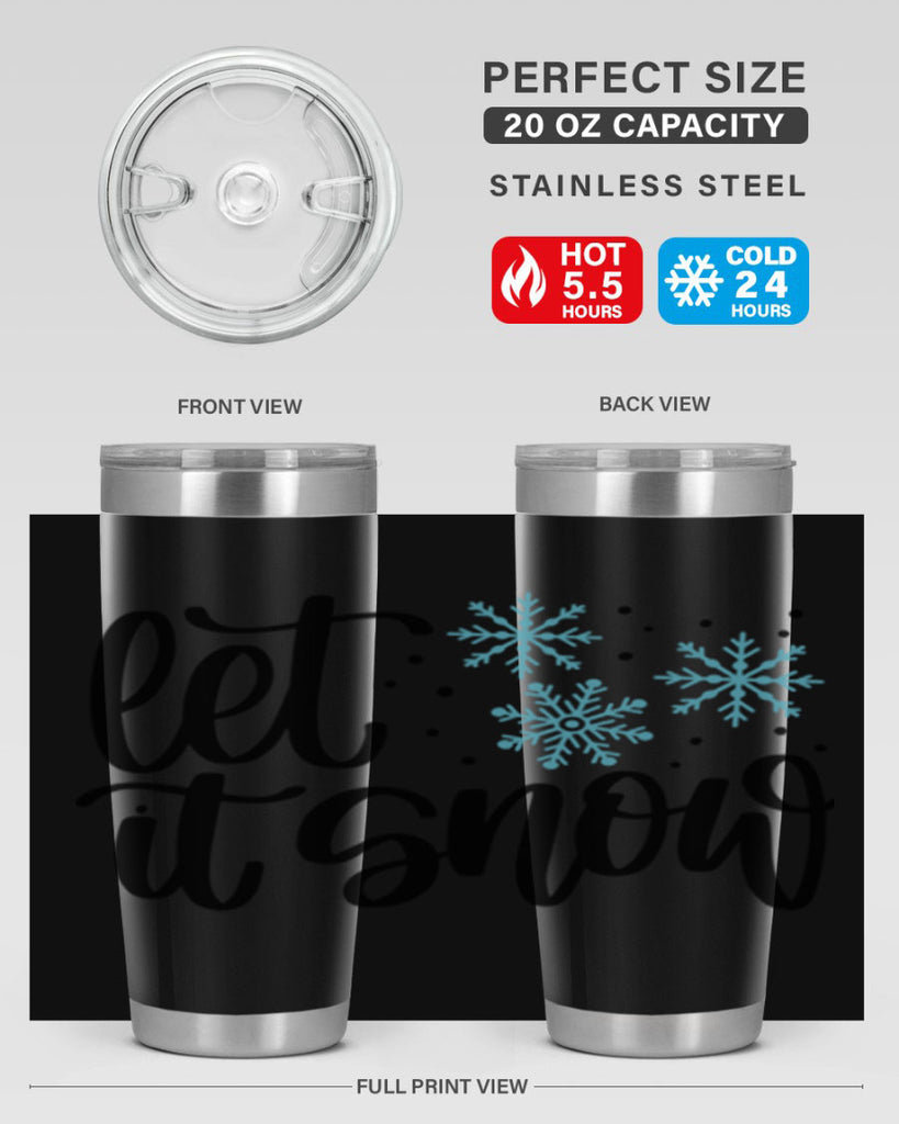 Let It Snow 343#- winter- Tumbler
