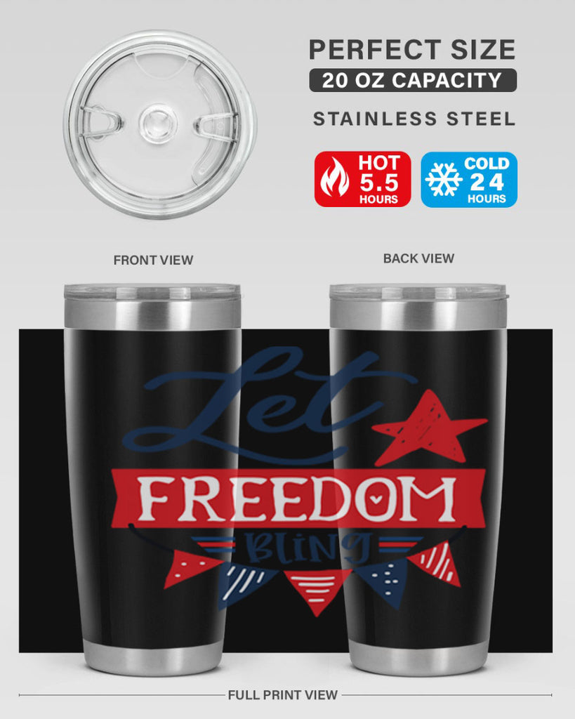 Let freedom bling Style 78#- Fourt Of July- Tumbler