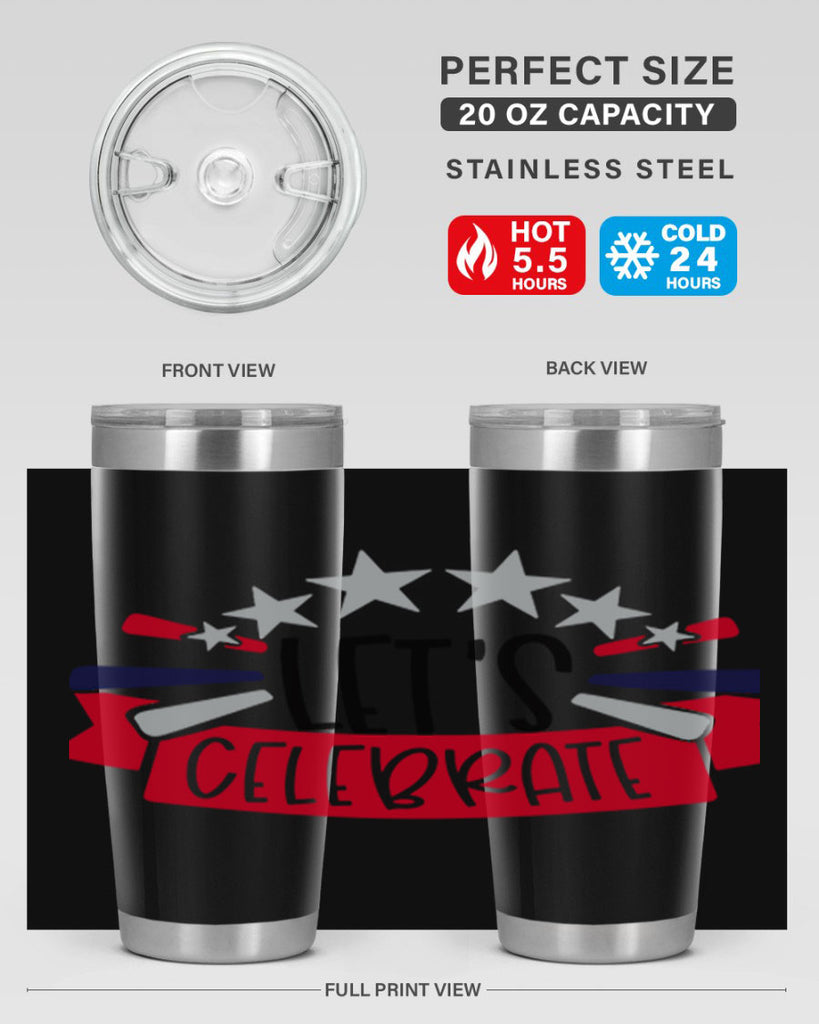 Lets Celebrate Style 160#- Fourt Of July- Tumbler