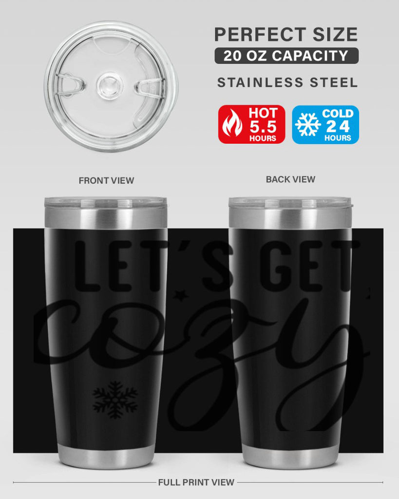 Lets Get Cozy287#- winter- Tumbler