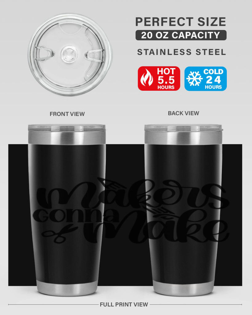Makers Gonna Make 11#- crafting- Tumbler