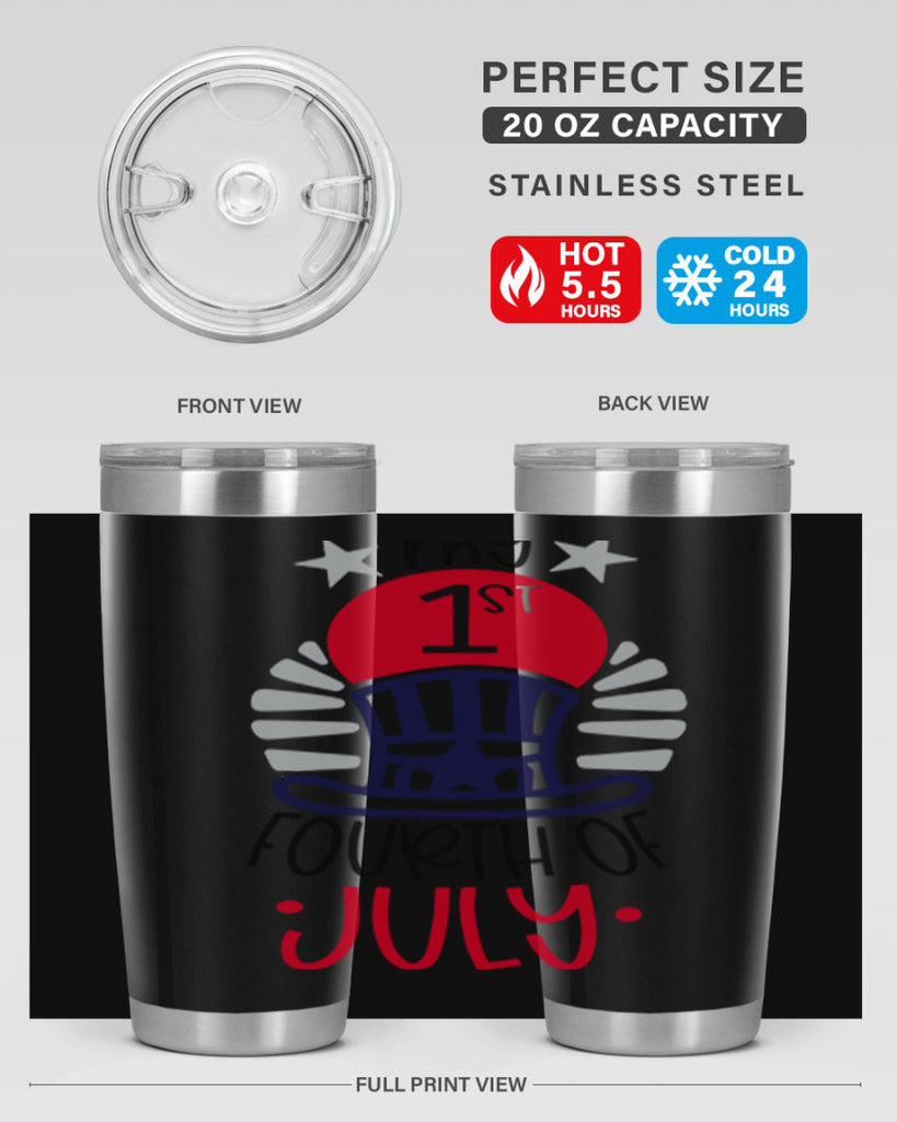 My st Fourth Of July Style 168#- Fourt Of July- Tumbler