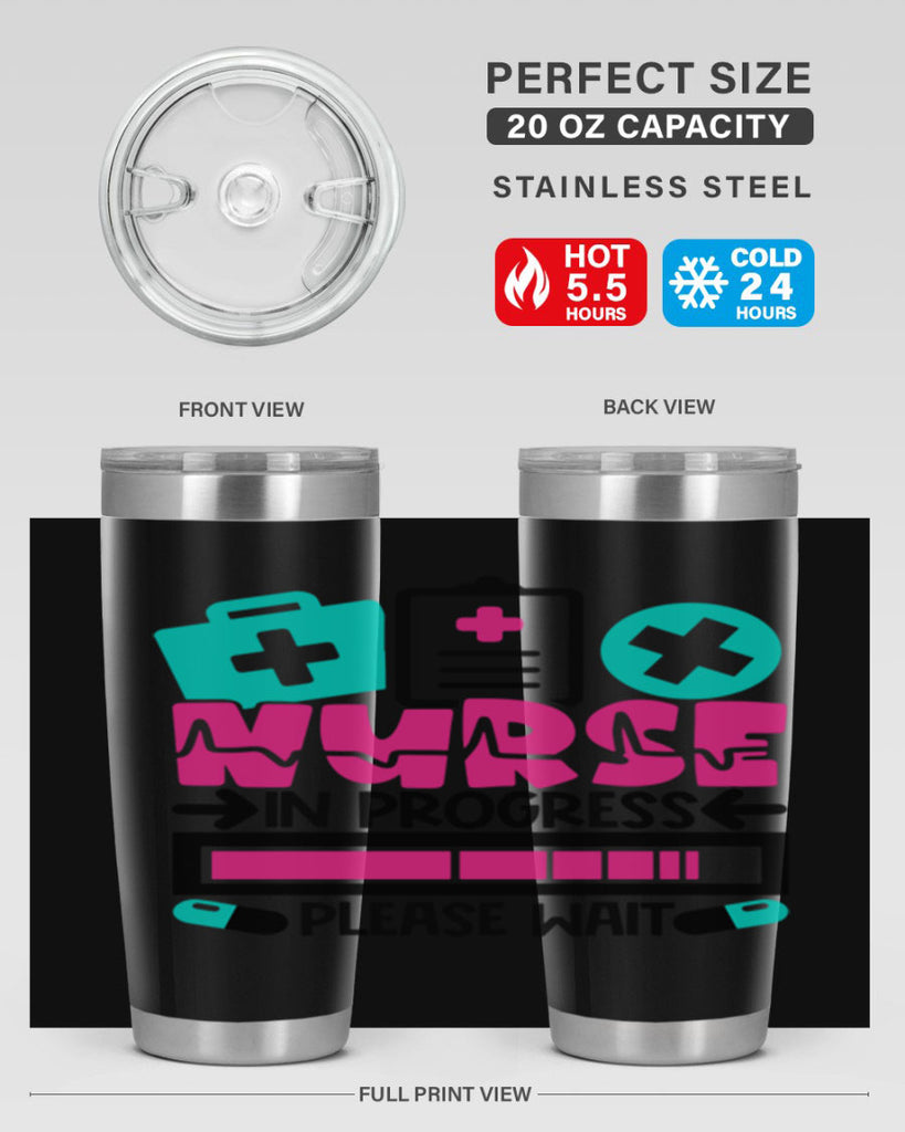 Nurse In Progress Please Wait Style Style 113#- nurse- tumbler