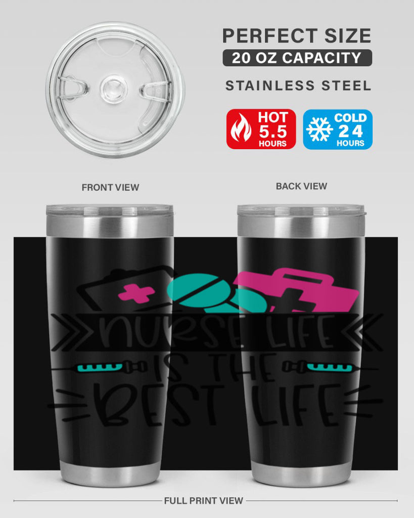 Nurse Life Is The Best Life Style Style 108#- nurse- tumbler