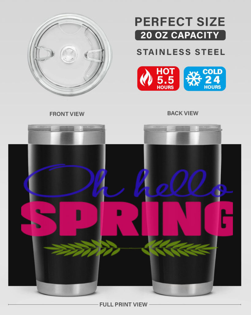 Oh Hello Spring 367#- spring- Tumbler