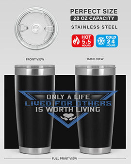 Only a life lived for others is worth living Style 39#- volunteer- Tumbler