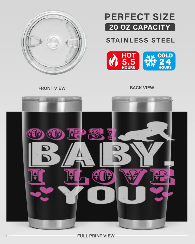 Oops Baby I love You Style 183#- baby- tumbler