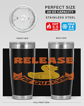 Release The Quackin Style 20#- duck- Tumbler